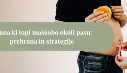 hrana ki topi maščobo okoli pasu