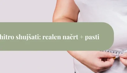 kako hitro shujšati