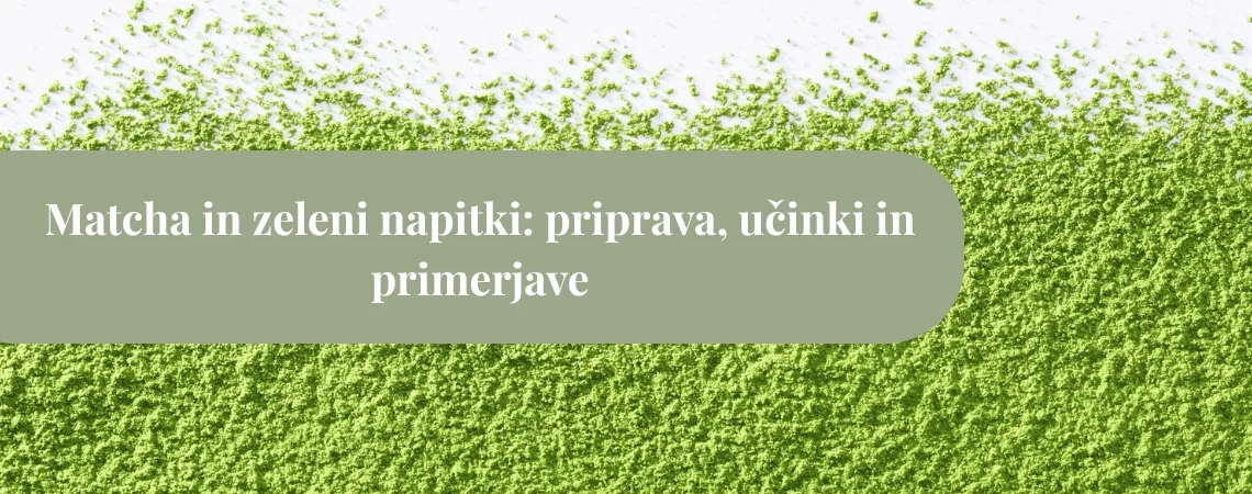 Svetlo zelen matcha prah razsut po belem ozadju z zelenim naslovnim pasom, na katerem piše »Matcha in zeleni napitki: priprava, učinki in primerjave«.