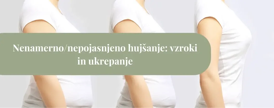 Nenamerno hujšanje: vzroki, preiskave in kaj storiti