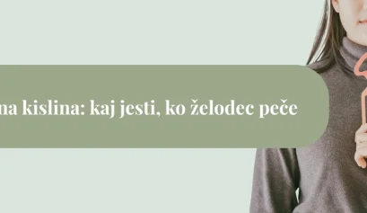 Ženska drži izrez želodca v roki, simbolično prikazano prebavo, z napisom »Želodčna kislina: kaj jesti, ko želodec peče« na zelenem ozadju.